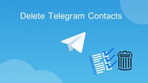 delete Telegram contacts