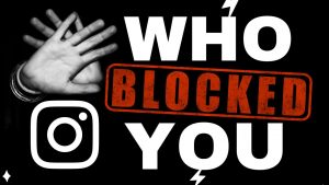 see who blocked you on Instagram