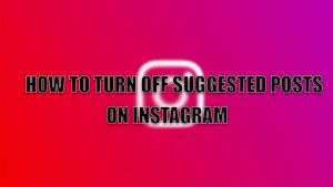Disable Suggested Content On Instagram 