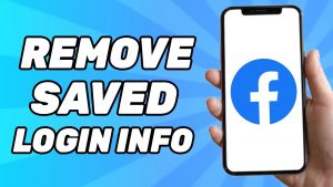 Remove Saved Login Info on Facebook 